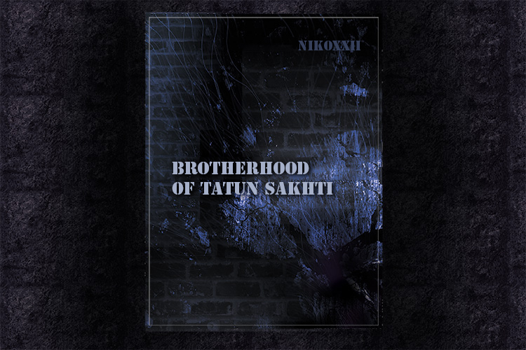 Brotherhood of Tatun Sakhti - NIKOXXII.com - book cover example by (c) Liudmila Maksimovskaya NIKOXXII. All Rights Reserved. 2015
